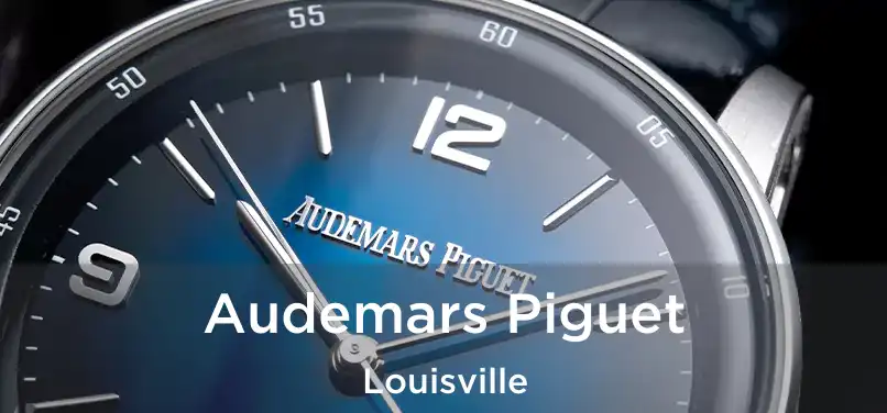 Audemars Piguet Louisville