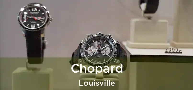 Chopard Louisville