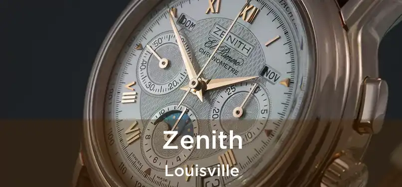 Zenith Louisville